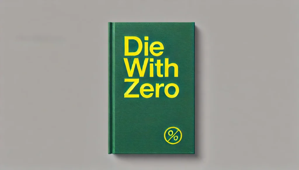 Die with Zero by Bill Perkins