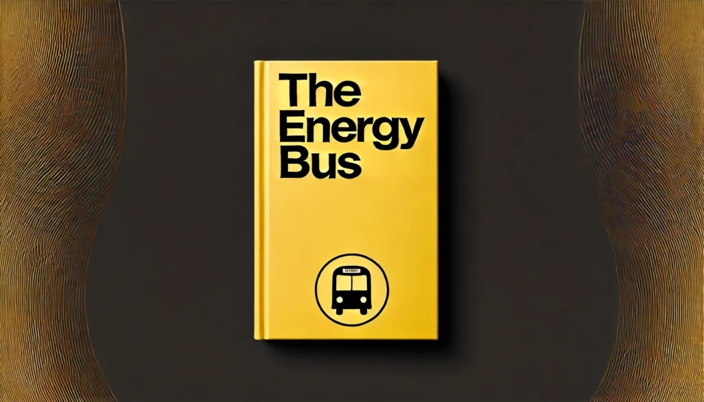 The Energy Bus by Jon Gordon