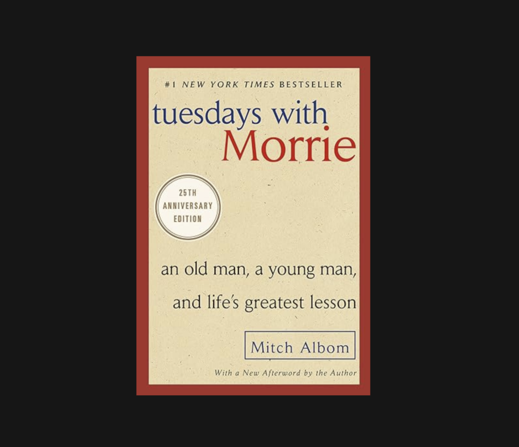 Tuesdays with Morrie